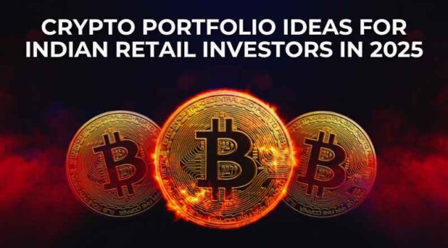 Crypto Portfolio Ideas for Indian Retail Investors in 2025