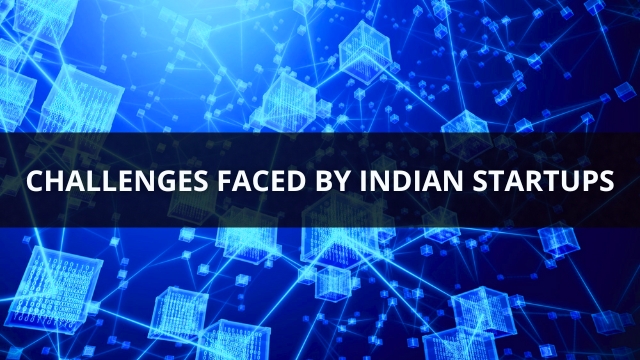 Challenges Faced by Indian Startups
