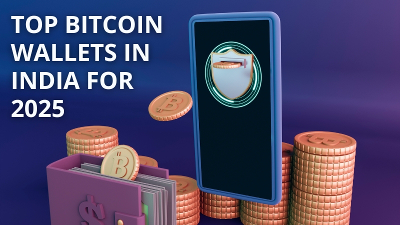 Top Bitcoin Wallets in India for 2025