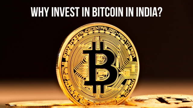 Why Invest in Bitcoin in India
