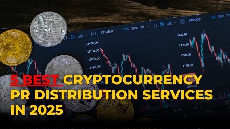 5 Best Cryptocurrency PR Distribution Services in 2025