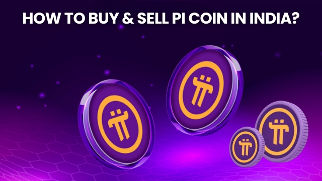 How to Buy & Sell Pi Coin in India?
