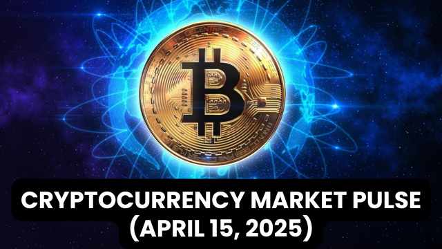 Cryptocurrency Market Pulse (April 15, 2025)