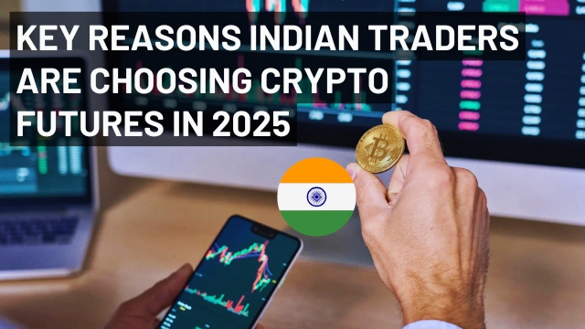 Key Reasons Indian Traders Are Choosing Crypto Futures in 2025