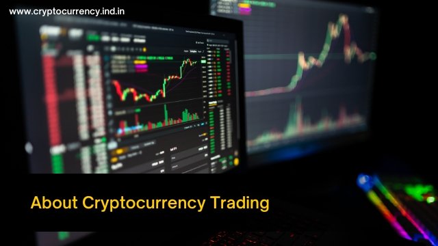 about cryptocurrency trading