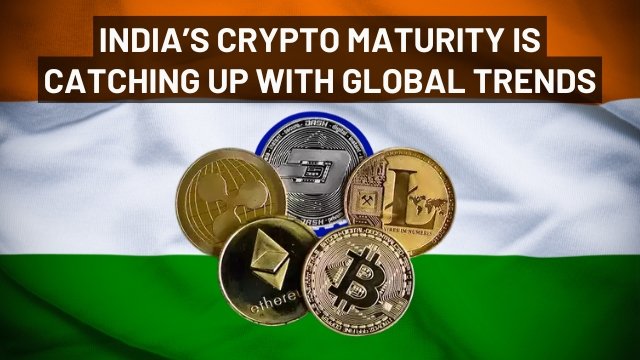 india’s crypto maturity is catching up with global trends